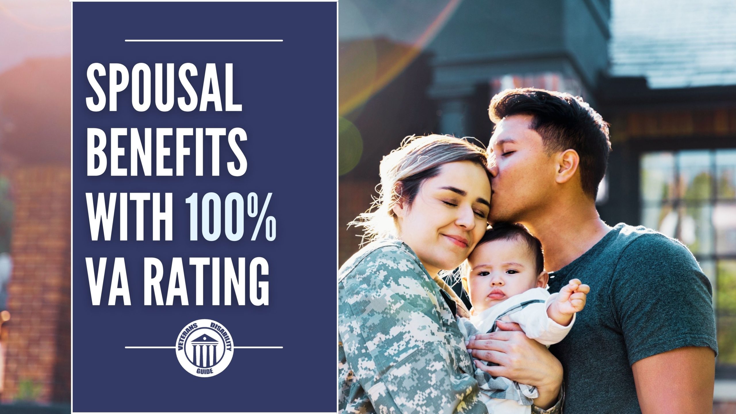 Spousal Benefits With 100% VA Rating blog header image