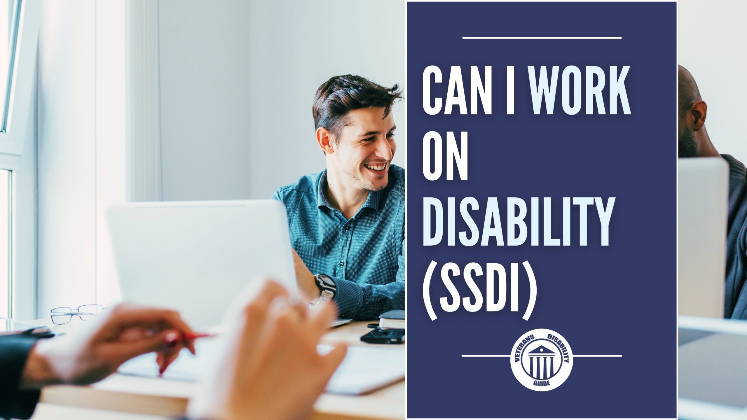 Can I Work On Disability (SSDI) blog header image