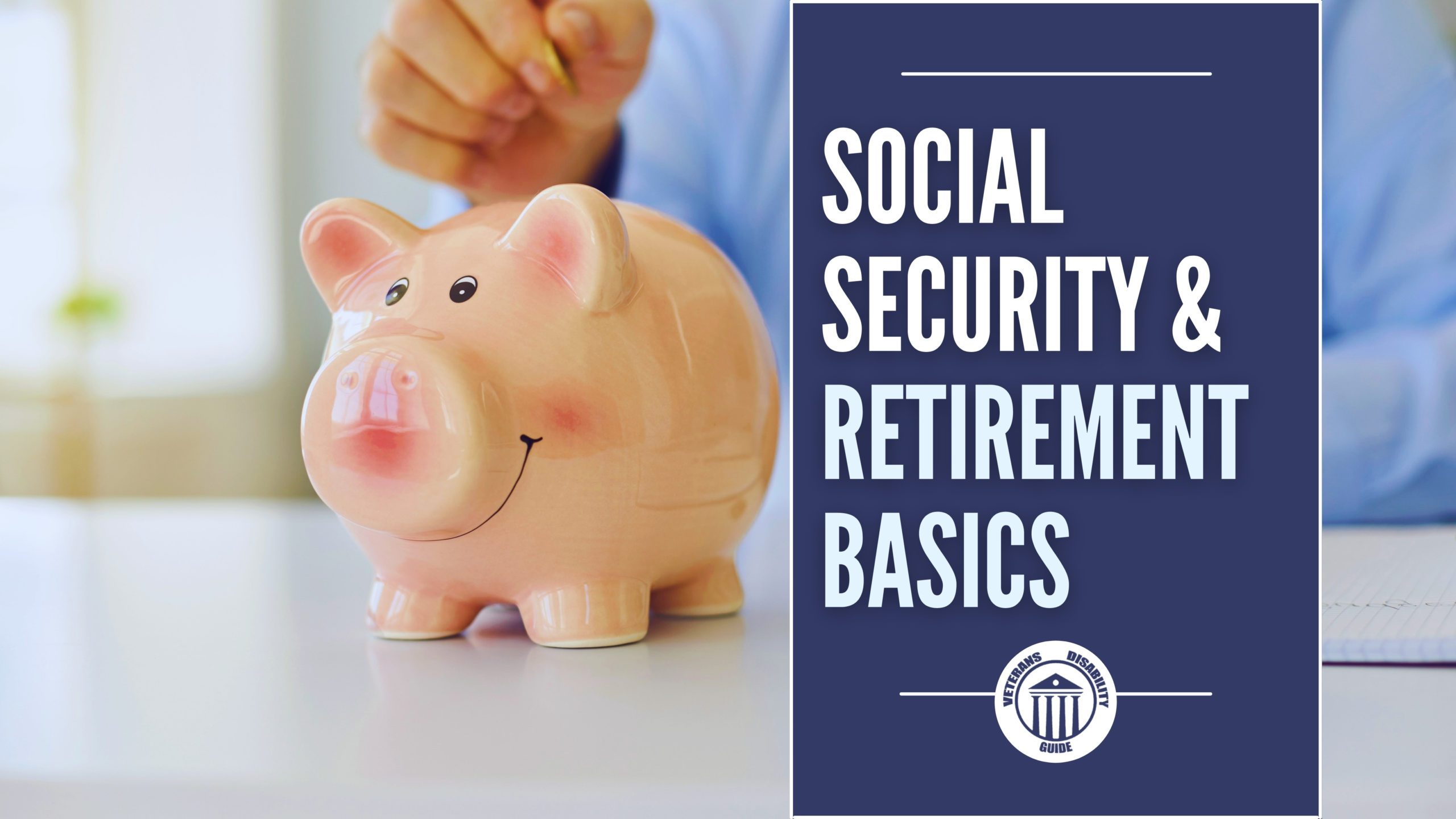 The Social Security and Retirement Basics to Know Blog header image