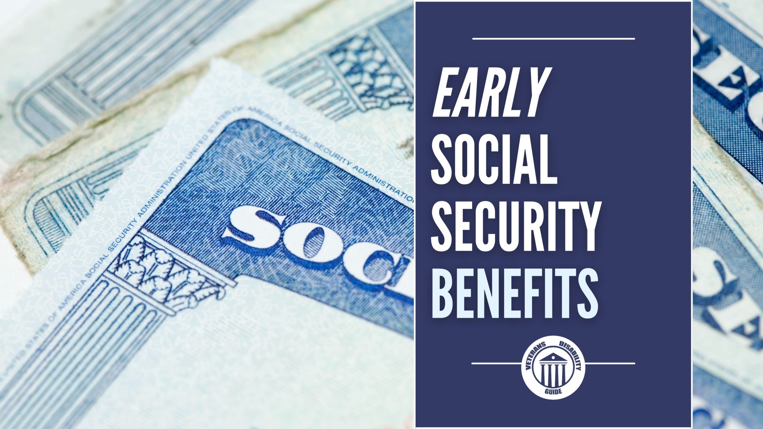 Early Social Security Benefits Blog Header