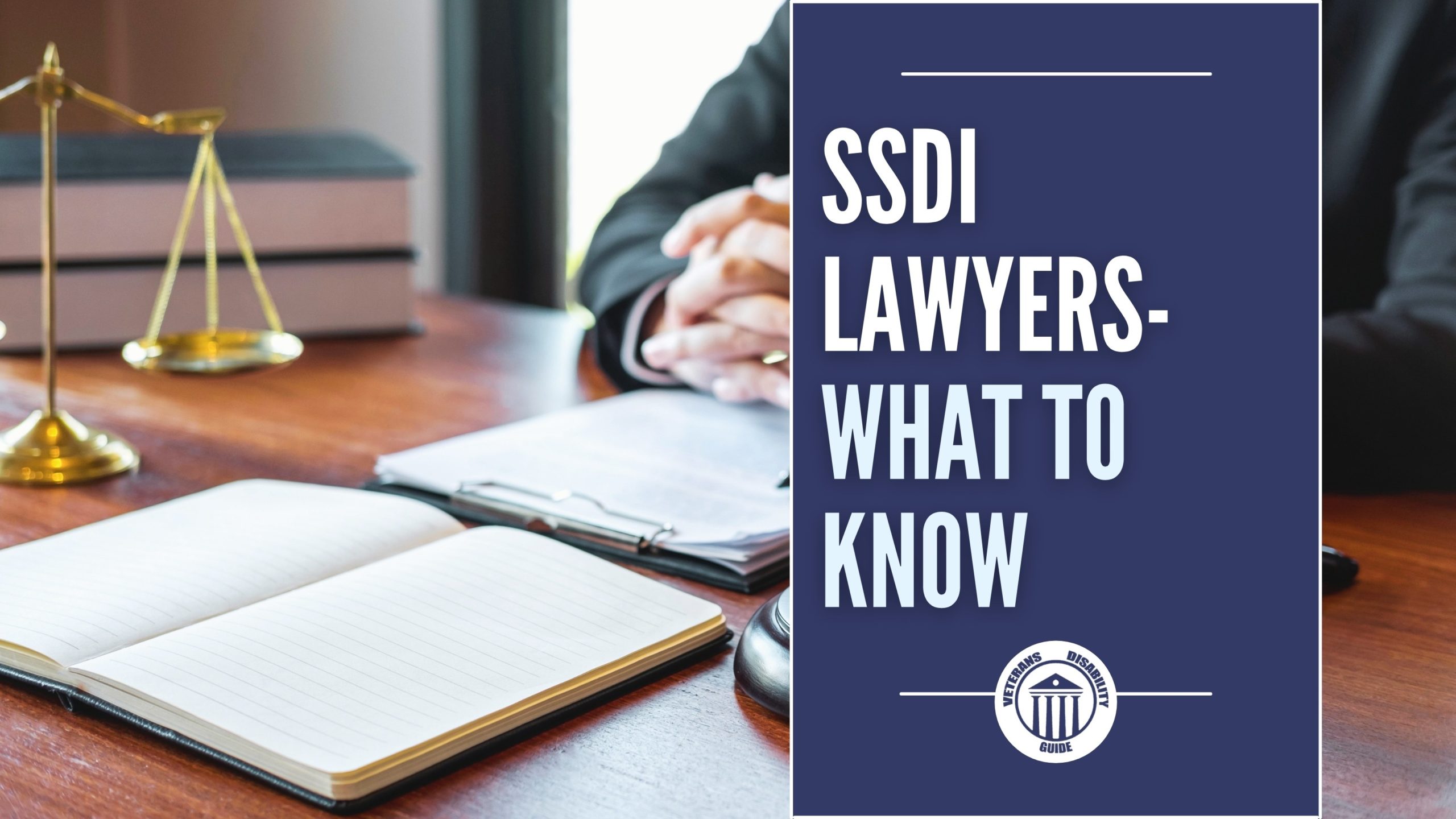 SSDI Lawyers What To Know blog header image