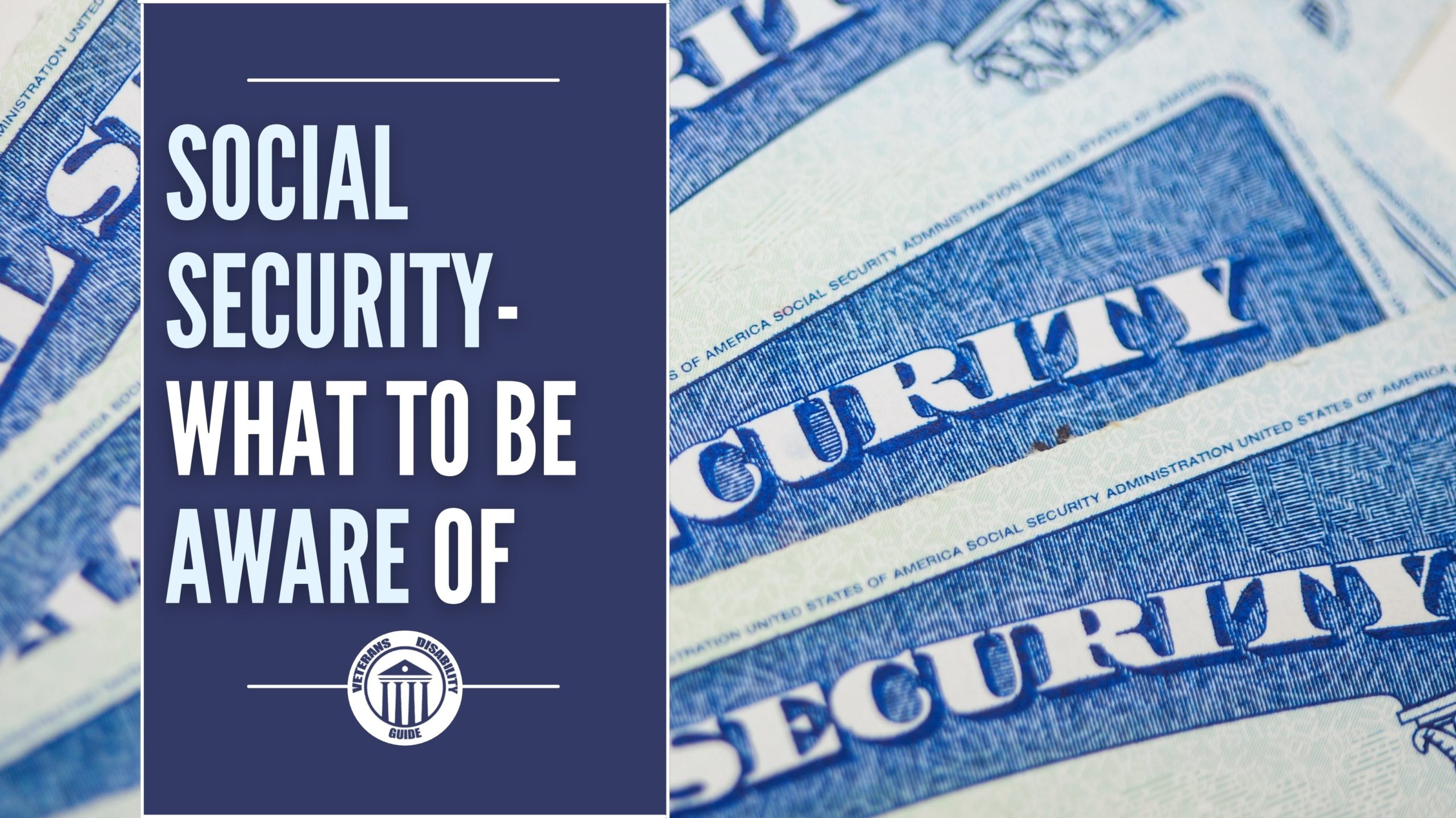 Social Security What to be Aware of blog header