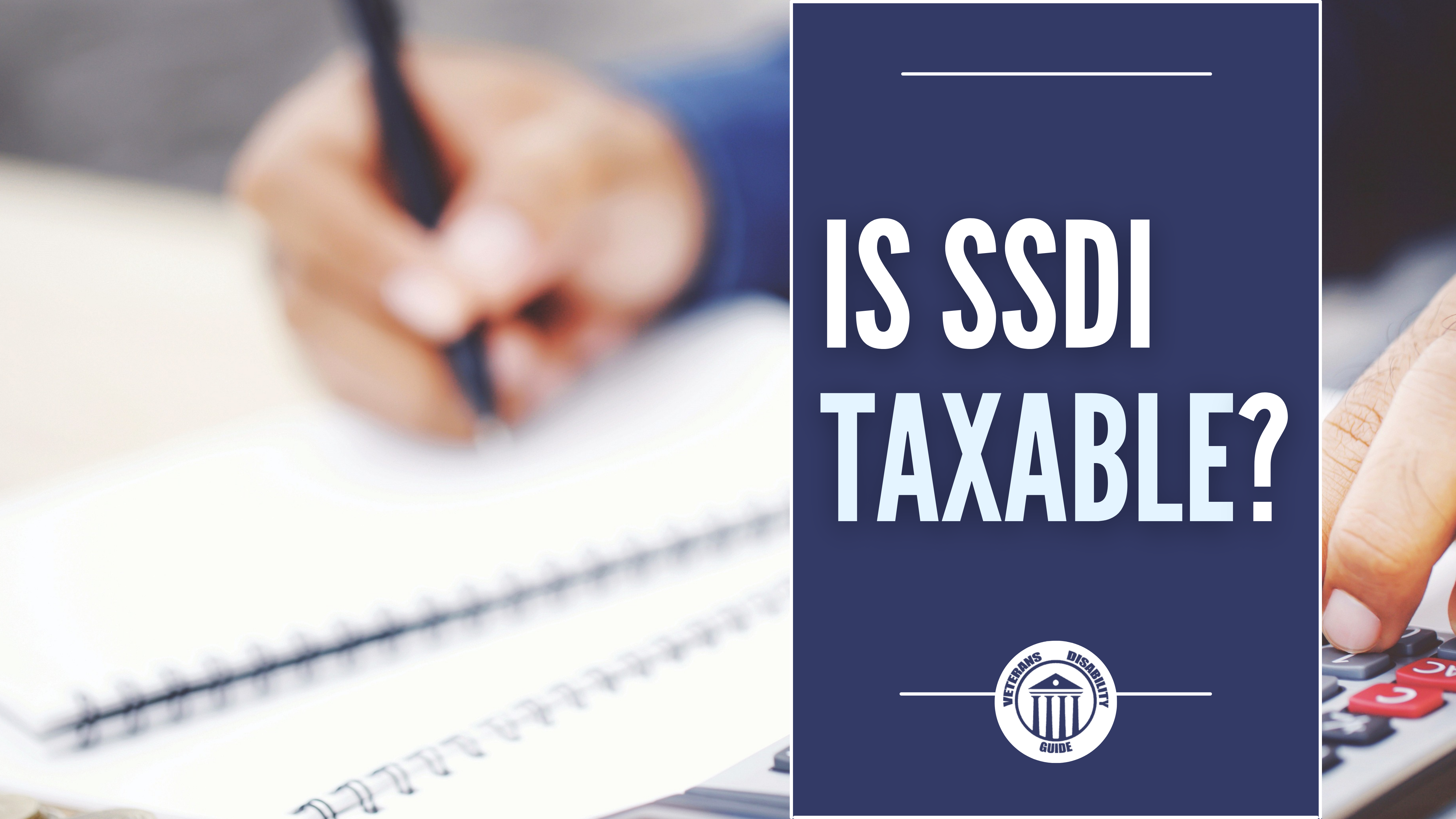 Is SSDI Taxable? Blog Header